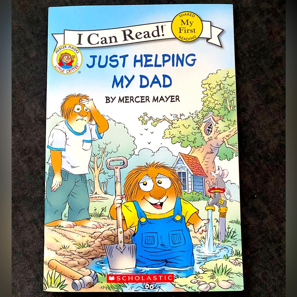 Mercer Mayer’s Little Critter Just Helping My Dad - Scholastic Kids Book